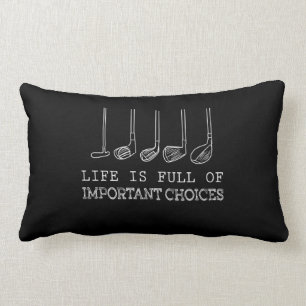Life Is Full Of Important Choices Golf Lumbar Cushion