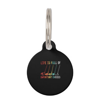 Life Is Full Of Important Choices Golf Shirt Golf Pet Tag