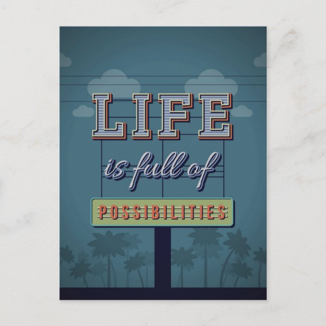 Life Is Full Of Possibilities Postcard (Front)
