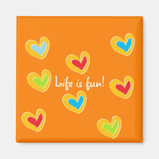 Life is fun! magnet
