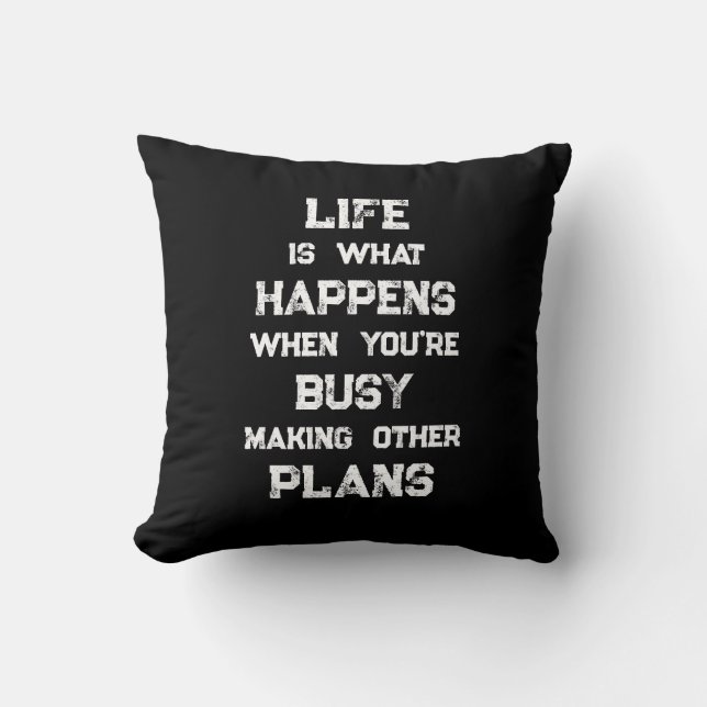 Life Is... Funny Motivational Quote Cushion (Front)