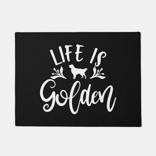 Life Is Golden. Golden Retriever Design Ideas Doormat (Front)