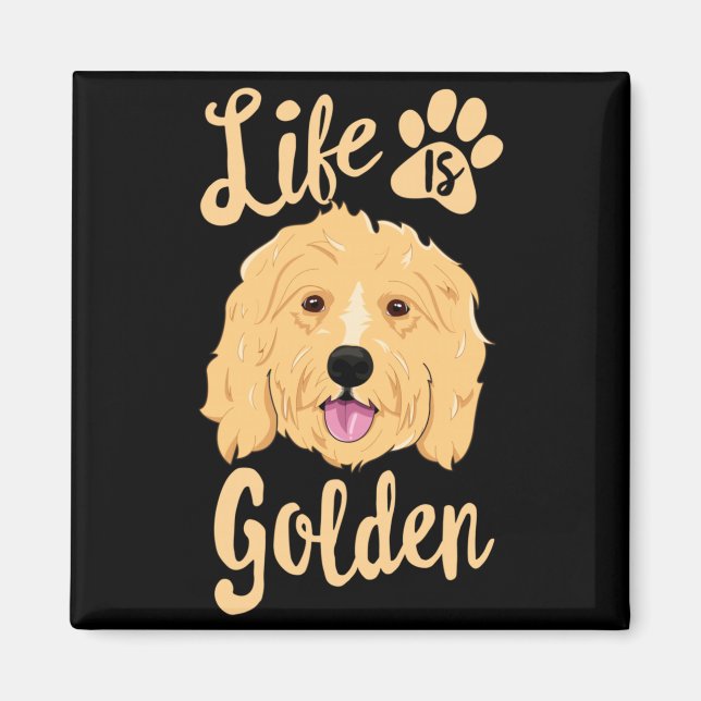 Life is Golden Magnet (Front)