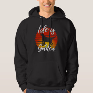 Life Is Golden Retriever Lab Dog Super Vintage Sty Hoodie