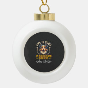Life Is Good Australian Shepherd Dog Bone Ceramic Ball Christmas Ornament