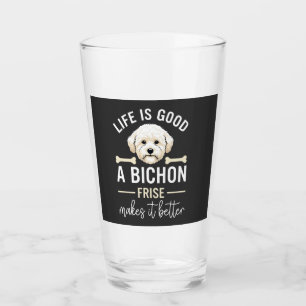 Life Is Good Bichon Frise Dog Bones White Fur Glass