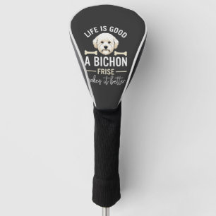 Life Is Good Bichon Frise Dog Bones White Fur Golf Head Cover