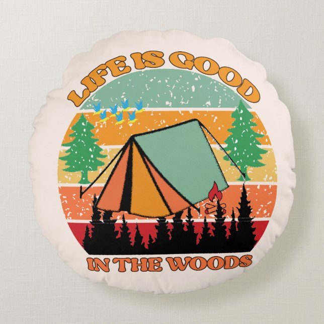 Life is Good in the Woods  Round Cushion (Front)