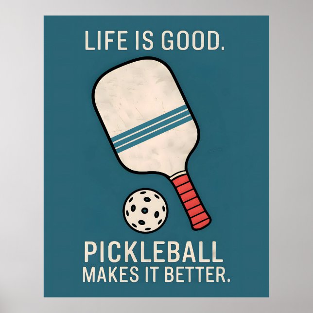 Life Is Good Pickleball Makes It Better Wall Art  (Front)
