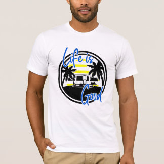 Life Is Good T-Shirt