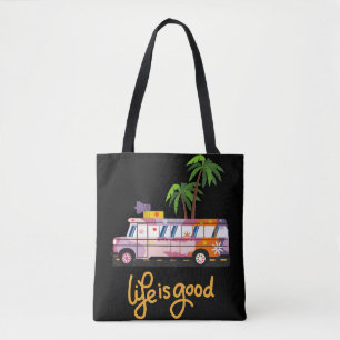 Life is Good Tote Bag