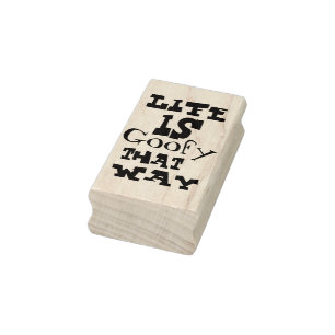 Life is Goofy That Way Rubber Stamp