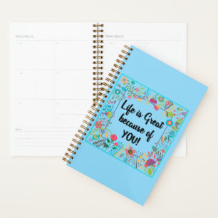 Life is Great Because of You Floral Framed Quote Planner