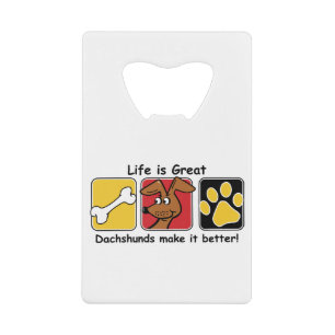 Life-is-Great---Dachshunds-Make-it-Better!