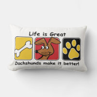 Life is Great - Dachshunds Make it Better