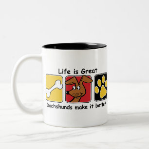 Life-is-Great---Dachshunds-Make-it-Better! Two-Tone Coffee Mug
