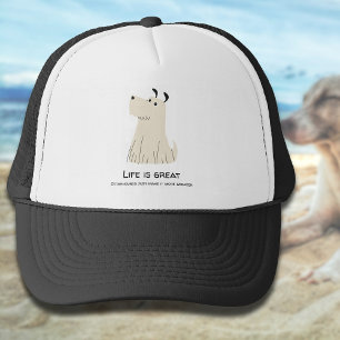Life is greater with Otterhounds Trucker Hat