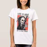 Life Is Grim Funny Grim Reaper Funny Sarcastic Pun