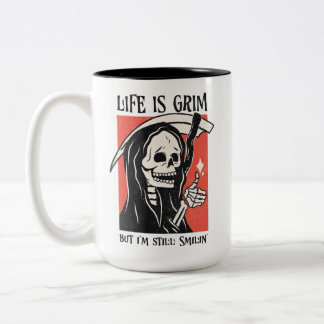 Life Is Grim Funny Grim Reaper Funny Sarcastic Pun Two-Tone Coffee Mug