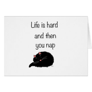 Life Is Hard and Then You Nap