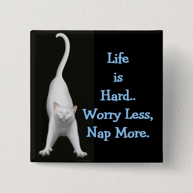 Life is Hard Cat Pin (Front)