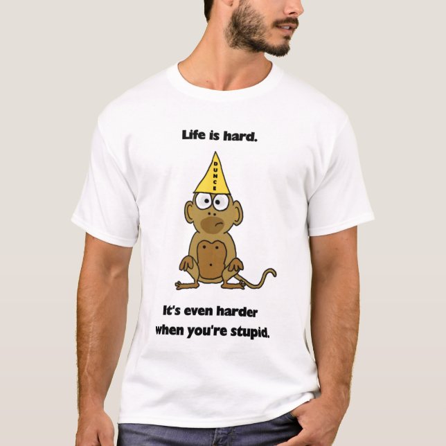 Life is Hard T-shirt (Front)