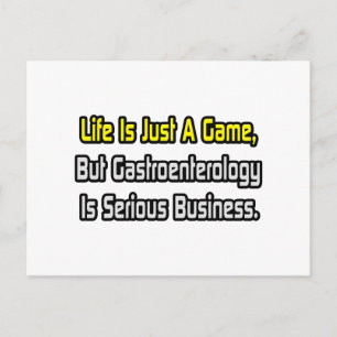 Life Is Just a Game .. Gastroenterology Is Serious Postcard