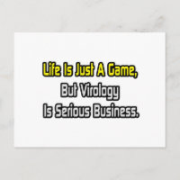 Life Is Just a Game .. Virology Is Serious