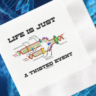 Life Is Just A Twisted Event DNA Replication Humor Napkin