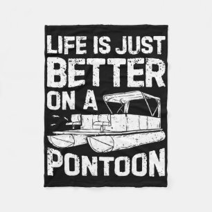 Life Is Just Better On A Pontoon Boat Funny Men Bo Fleece Blanket