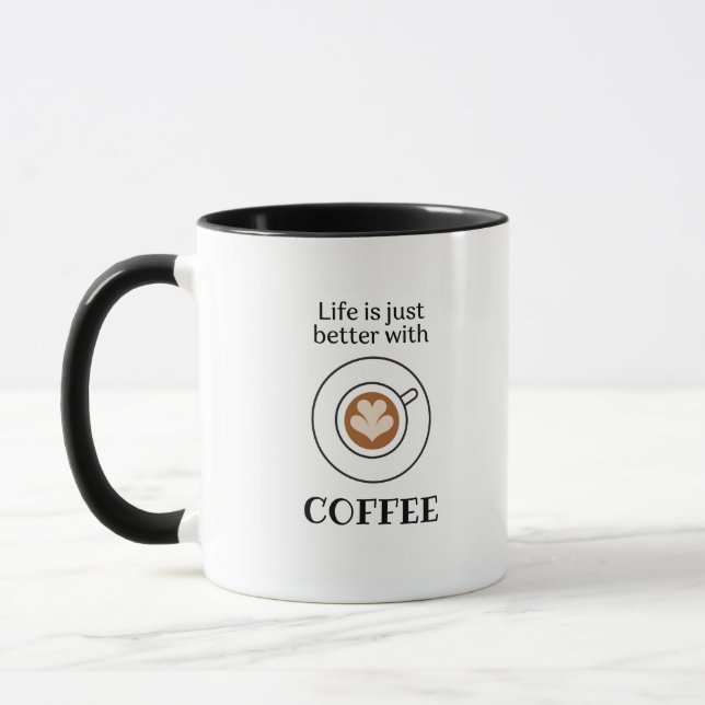 Life is Just Better With Coffee mug (Left)