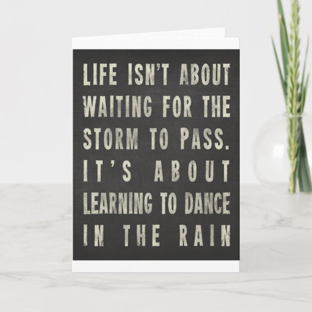 Life Is Learning To Dance In The Rain Card (Front)