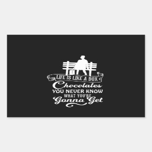 Life is like a box of chocolate Rectangular Sticker