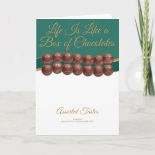 Life Is Like a Box of Chocolates Card
