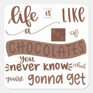 Life is like a Box of Chocolates Sticker