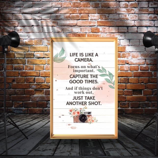 Life Is Like A Camera Motivational Life Quote Poster (Creator Uploaded)