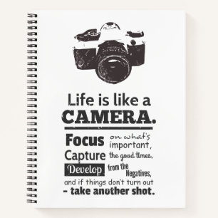 Life is like a Camera Motivational Quote Notebook
