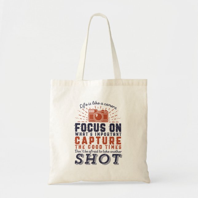 Life Is Like A Camera Photographer Quote Tote Bag (Front)