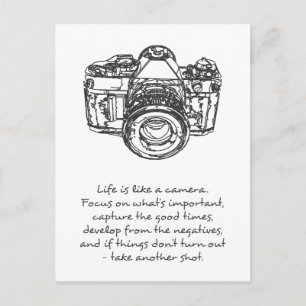Life is like a camera quote, black and white postcard