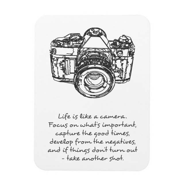 Life is like a camera quote magnet (Vertical)