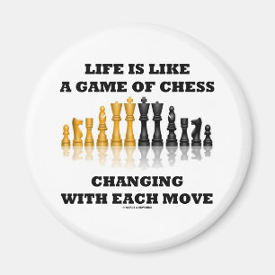 Life Is Like A Game Of Chess (Chess Attitude) Magnet