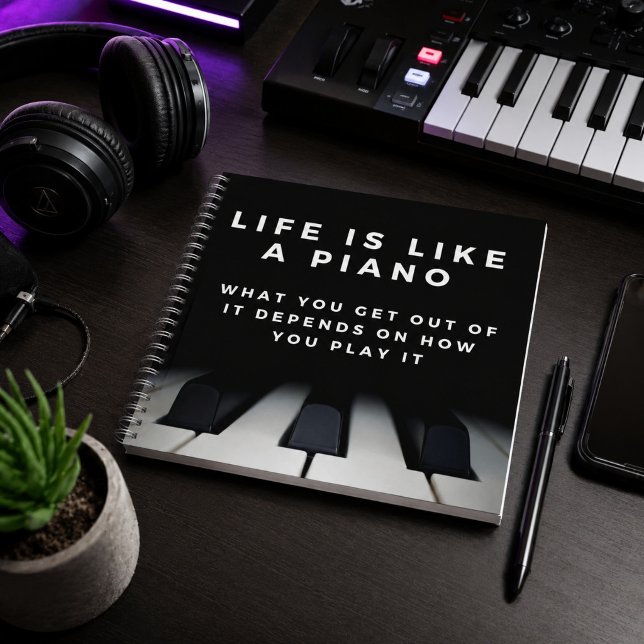 Life is Like a Piano Inspirational Notebook (Every idea starts somewhere—this one just happens to have a soundtrack.)