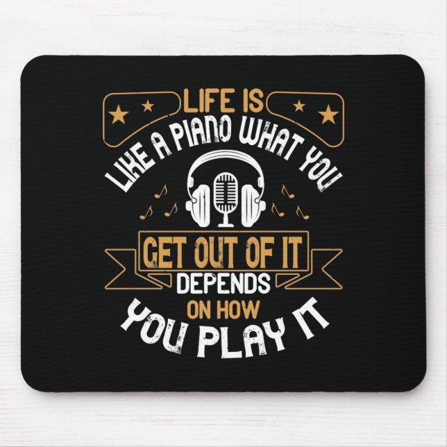 Life Is Like A Piano Mouse Pad (Front)