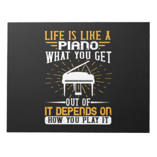 Life Is Like A Piano Notepad