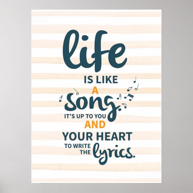 Life is Like a Song Encouragement Success Life Tip Poster (Front)