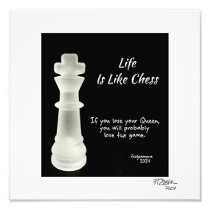 Life is Like Chess Photo Print