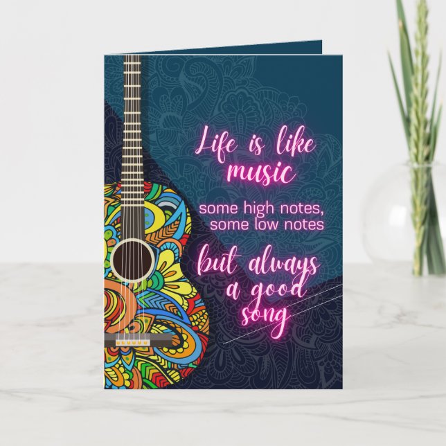 Life is like Music, always a good song Card (Front)