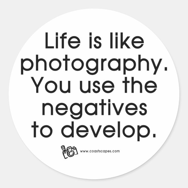 Life Is Like Photography Classic Round Sticker (Front)