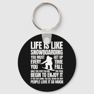 Life Is Like Snowboarding Snowboarder Bigfoot Snow Key Ring