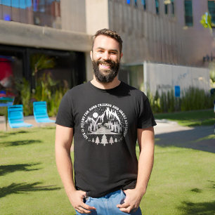 Life Is Meant For Good Friends And Great Adventure T-Shirt